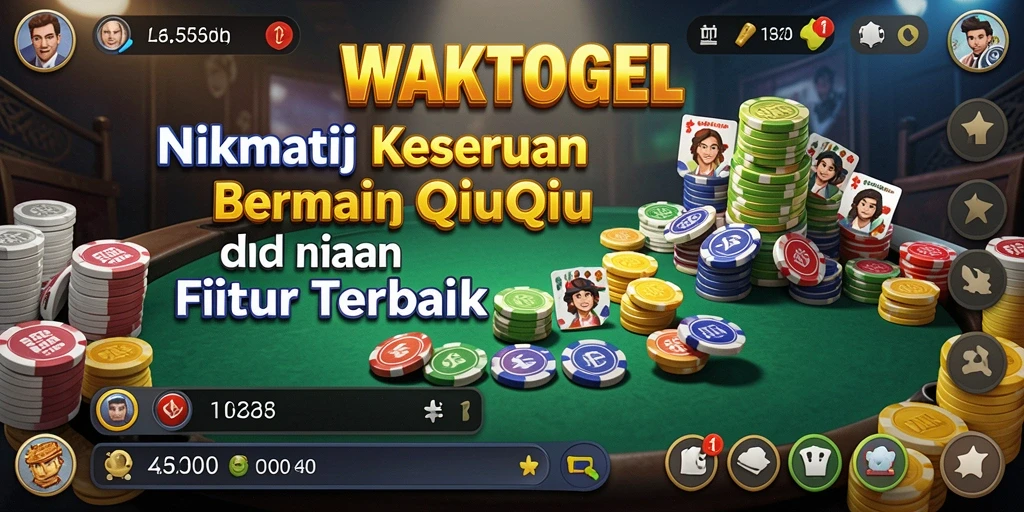 Tampilan gameplay QiuQiu yang seru di WAKTOGEL.